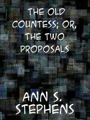 cover image of Old Countess; or, the Two Proposals